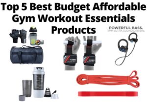 Top 5 Best Budget Affordable Gym Workout Essentials Products